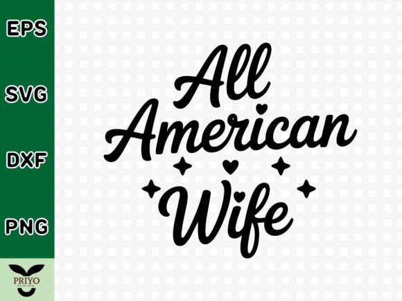 All American Wife SVG