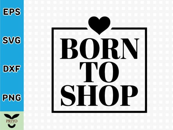 Born to Shop SVG