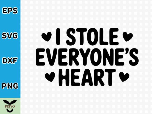 I Stole Everyone's Heart SVG