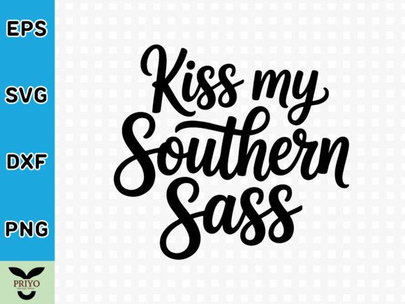Kiss My Southern Sass SVG