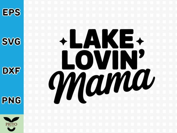 Lake Lovin Mama SVG Review