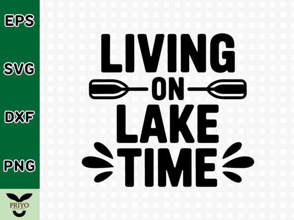 Living on Lake Time SVG