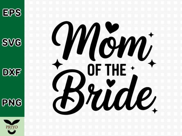 Mom of the Bride SVG