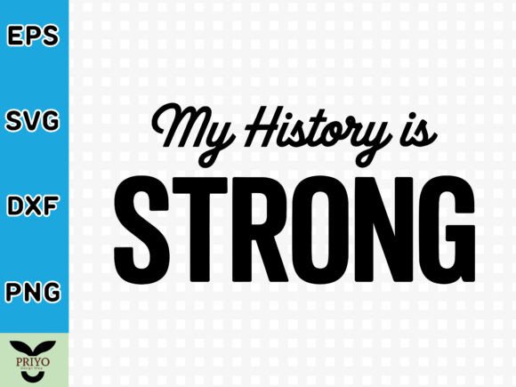 My History is Strong SVG
