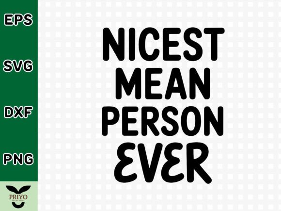 Nicest Mean Person Ever SVG