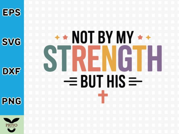 Not by My Strength but His SVG