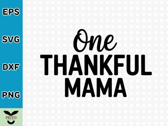 One Thankful Mama SVG Review