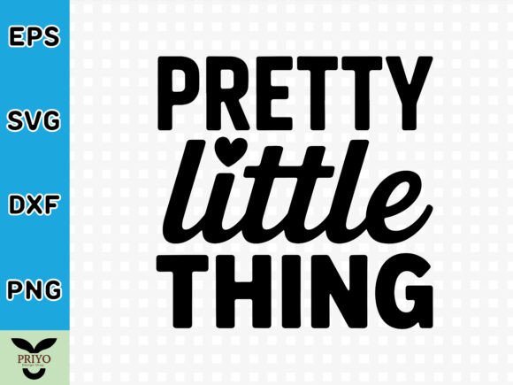 Pretty Little Thing SVG