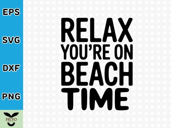 Relax You're on Beach Time SVG