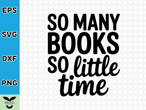 So Many Books to Little Time SVG