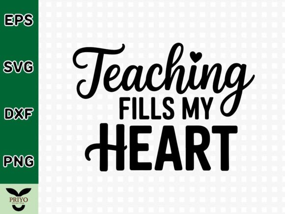 Teaching Fills My Heart SVG