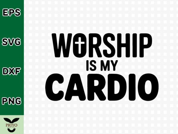 Worship is My Cardio SVG